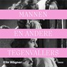 Mannen en andere tegenvallers - Elin Wägner - 9789048866908
