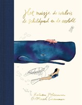 Het meisje, de walvis, de schildpad en de axolotl, Katinka Polderman ; Merel Corduwener -  - 9789048867028