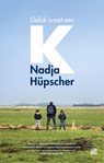 Geluk is met een K - Nadja Hüpscher - 9789048870226