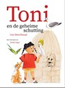 Toni en de geheime schutting - Lisa Maschhaupt - 9789048870738