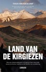 Land van de Kirgiezen - Thijs Broekkamp - 9789048870783