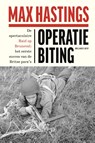 Operatie Biting - Max Hastings - 9789048871483