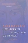 Het sterkste meisje van de wereld - Alex Boogers - 9789048873258