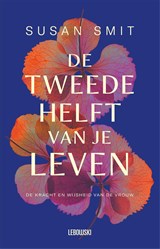 De tweede helft van je leven, Susan Smit -  - 9789048873852