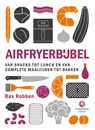 Airfryerbijbel - Bas Robben - 9789048874453