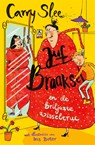 Juf Braaksel en de briljante wisseltruc - Carry Slee - 9789048878765