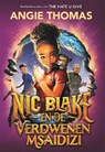 Nic Blake en de verdwenen Msaidizi - Angie Thomas - 9789048879533