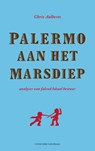 Palermo aan het Marsdiep - Chris Aalberts - 9789049024307