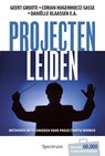 Projecten leiden - Geert Groote ; Corian Hugenholz ; Danielle Klaassen - 9789049106546