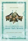 Alles wat je altijd al wilde weten over het leven - Jane Alexander - 9789049107314