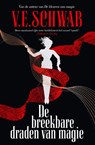 De breekbare draden van magie - V.E. Schwab - 9789049202040