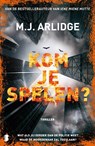 Kom je spelen? - M.J. Arlidge - 9789049202446