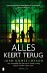 Alles keert terug - Juan Gómez-Jurado - 9789049203627