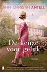 De keuze voor geluk - Ann-Christin Antell - 9789049203702