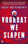 Voordat we slapen - Siep Hendriks - 9789049204846