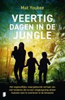 Veertig dagen in de jungle - Mat Youkee ; Intertekst - 9789049205324