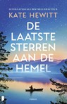 De laatste sterren aan de hemel - Kate Hewitt - 9789049207281