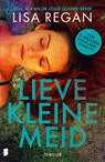 Lieve kleine meid - Lisa Regan ; Deul en Spanjaard - 9789049207533