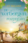 De verborgen rozentuin - Jet Nijland - 9789049207748
