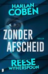 Zonder afscheid - Harlan Coben ; Reese Witherspoon - 9789049208615