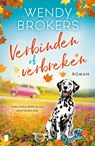 Verbinden of verbreken - Wendy Brokers - 9789049208738