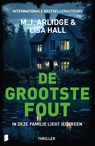 De grootste fout - M.J. Arlidge ; Lisa Hall - 9789049208806