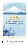 Zen & de Japanse kunst van eenvoudig leven - Shunmyo Masuno - 9789049209070