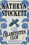 De calamiteitenclub - Kathryn Stockett - 9789049209179