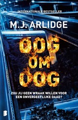 Oog om oog, M.J. Arlidge -  - 9789049209216