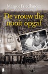 De vrouw die nooit opgaf - Margot Friedländer ; Malin Schwerdtfeger - 9789049209490