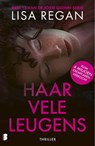 Haar vele leugens - Lisa Regan ; Deul en Spanjaard - 9789049209964