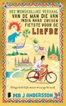 Het wonderlijke verhaal van de man die van India naar Zweden fietste voor de liefde - Per J Andersson - 9789049210007