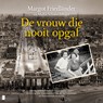 De vrouw die nooit opgaf - Margot Friedländer ; Malin Schwerdtfeger - 9789049210557