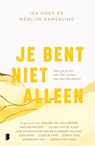Je bent niet alleen - Isa Hoes ; Merlijn Kamerling - 9789049211622