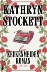 Een keukenmeidenroman (The Help) - Kathryn Stockett - 9789049211936