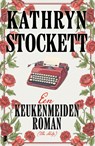 Een keukenmeidenroman (The Help) - Kathryn Stockett - 9789049211936