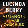 Verlangen naar onschuld - Lucinda Berry - 9789049212933