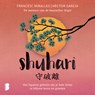 Shuhari - Francesc Miralles ; Héctor García - 9789049215316