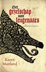 Het gezelschap van leugenaars - Karen Maitland - 9789049500733