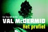 Het profiel  - MCDERMID, Val - 9789049800741