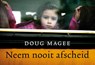 Neem nooit afscheid - Doug Magee - 9789049801915