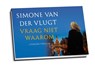 Vraag niet waarom - Simone van der Vlugt - 9789049803537