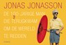 De 100-jarige man die terugkwam om de wereld te redden - Jonas Jonasson - 9789049806682