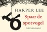 De spotvogel - Harper Lee - 9789049807016