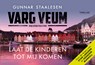 Varg Veum. Laat de kinderen tot mij komen - Gunnar Staalesen - 9789049808051
