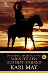 De verdere avonturen van Winnetou en Old Shatterhand 6 - Karl May - 9789049902155