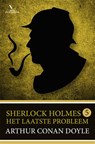 Het laatste probleem - Arthur Conan Doyle - 9789049927721