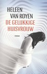 De gelukkige huisvrouw - Heleen van Royen - 9789049952518