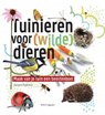 Tuinieren voor [wilde] dieren - Barbara Rijpkema - 9789050115322