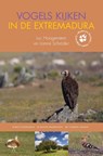 Vogels kijken in de Extremadura - Luc Hoogenstein ; Lianne Schröder - 9789050115568
